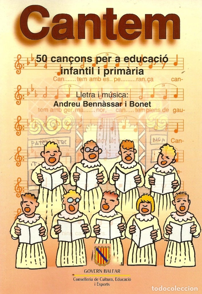 Cat&aacute;logos de M&uacute;sica: Cantem: 50 can&ccedil;ons per a educaci&oacute; infantil i prim&agrave;ria. Andreu Benn&agrave;ssar i Bonet