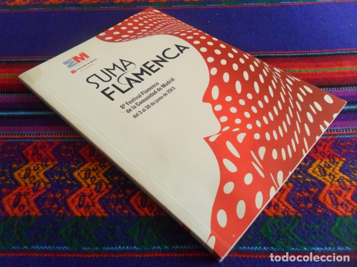 Cat&aacute;logos de M&uacute;sica: PROGRAMA SUMA FLAMENCA 8&ordm; FESTIVAL FLAMENCO DE LA COMUNIDAD DE MADRID. A&Ntilde;O 2013. 95 PGNS. RARO.