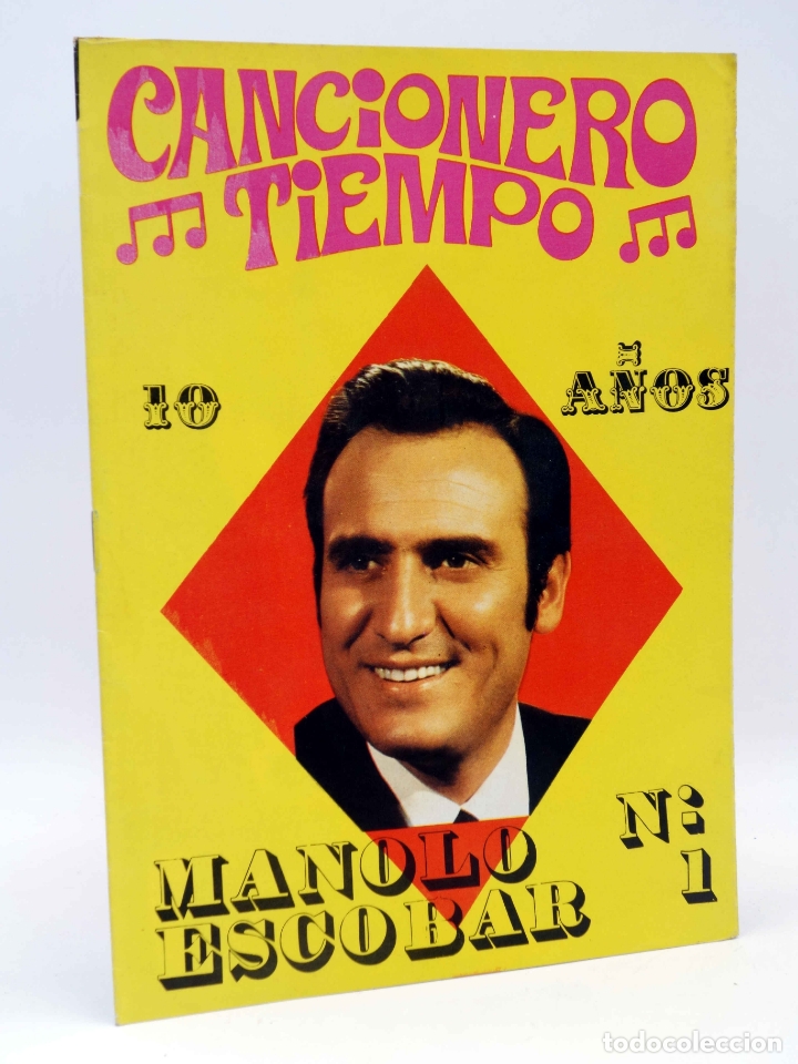 Cat&aacute;logos de M&uacute;sica: CANCIONERO TIEMPO 1. MANOLO ESCOBAR 10 A&Ntilde;OS (Manolo Escobar) Vilmar, 1972. OFRT