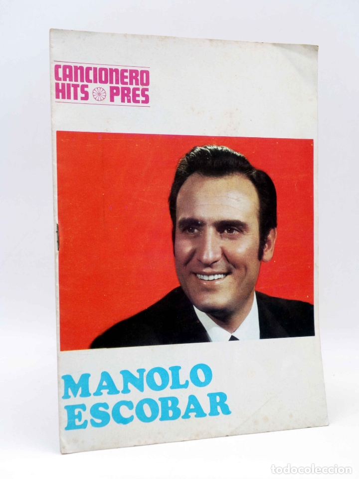 Cat&aacute;logos de M&uacute;sica: CANCIONERO HITS PRES. MANOLO ESCOBAR (Manolo Escobar) Presidente, 1969. OFRT