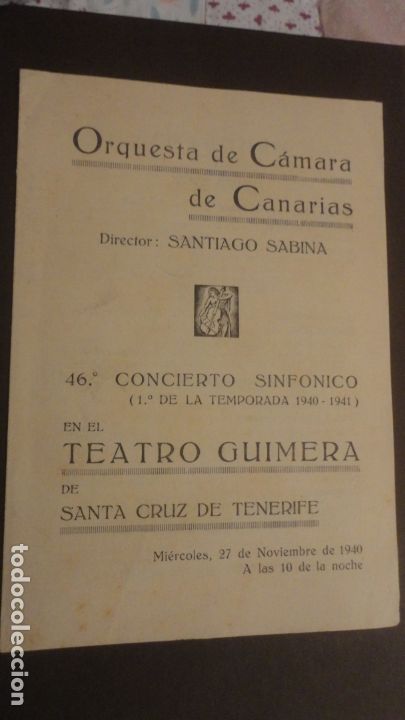 Cat&aacute;logos de M&uacute;sica: PROGRAMA ORQUESTA CAMARA CANARIAS.SANTIAGO SABINA.TEATRO GUIMERA.LEON VILLAVERDE.1940