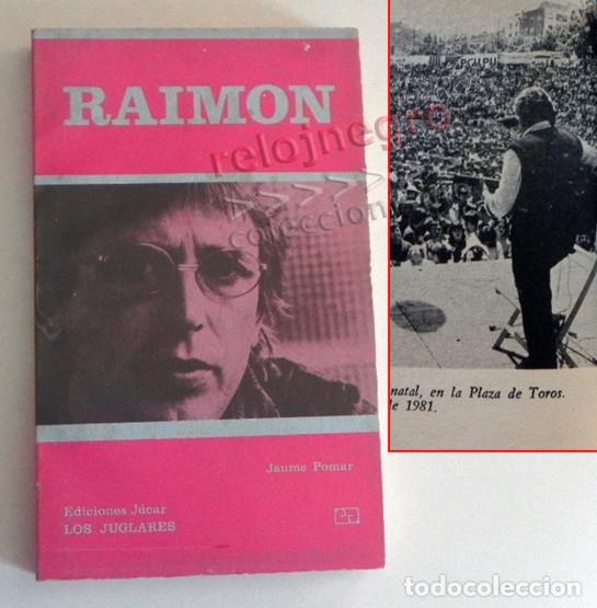 Cat&aacute;logos de M&uacute;sica: RAIMON LIBRO JAUME POMAR - BIOGRAF&Iacute;A DEL CANTAUTOR ESPA&Ntilde;OL - M&Uacute;SICA J&Uacute;CAR LOS JUGLARES FOTOS LETRAS