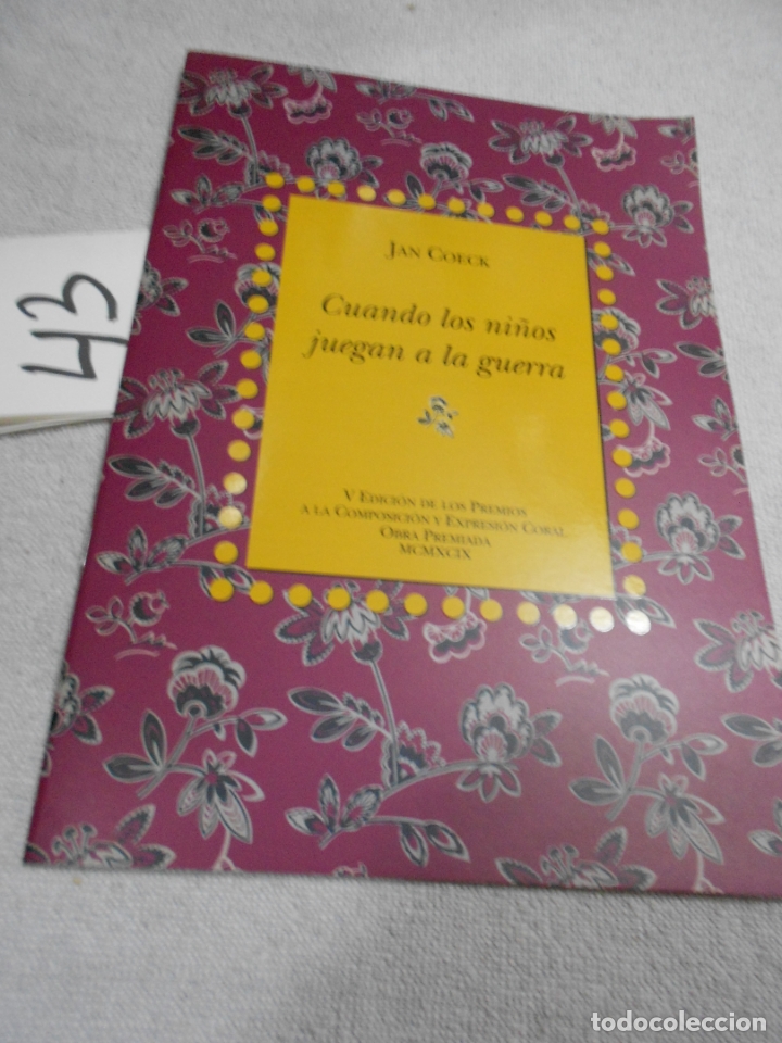 Cat&aacute;logos de M&uacute;sica: COMPOSICION Y EXPRESION CORAL - CANCIONERO Y PARTITURA - CUANDO LOS NI&Ntilde;OS JUEGAN A LA GUERRA - JAN C