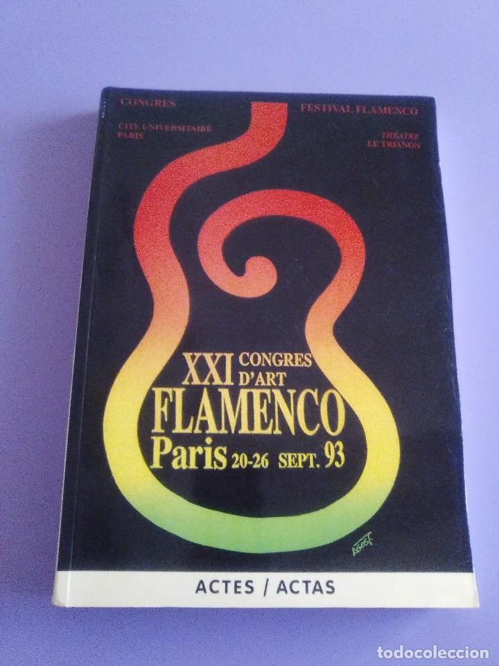 Cat&aacute;logos de M&uacute;sica: JOYA ACTES / ACTAS . XXI CONGRESS D&acute;ART FLAMENCO PARIS 20 - 26 SEPT. 1993. 349 PAGINAS.