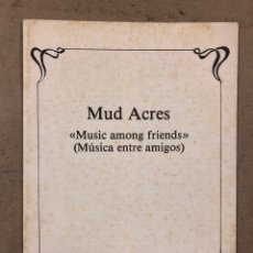 Catálogos de Música: MUD ACRES “MUSIC ALONG FRIENDS” (GUIMBARDA 1979). LIBRETO CON LAS CANCIONES Y TRADUCCIONES CASTELLAN. Lote 191385327