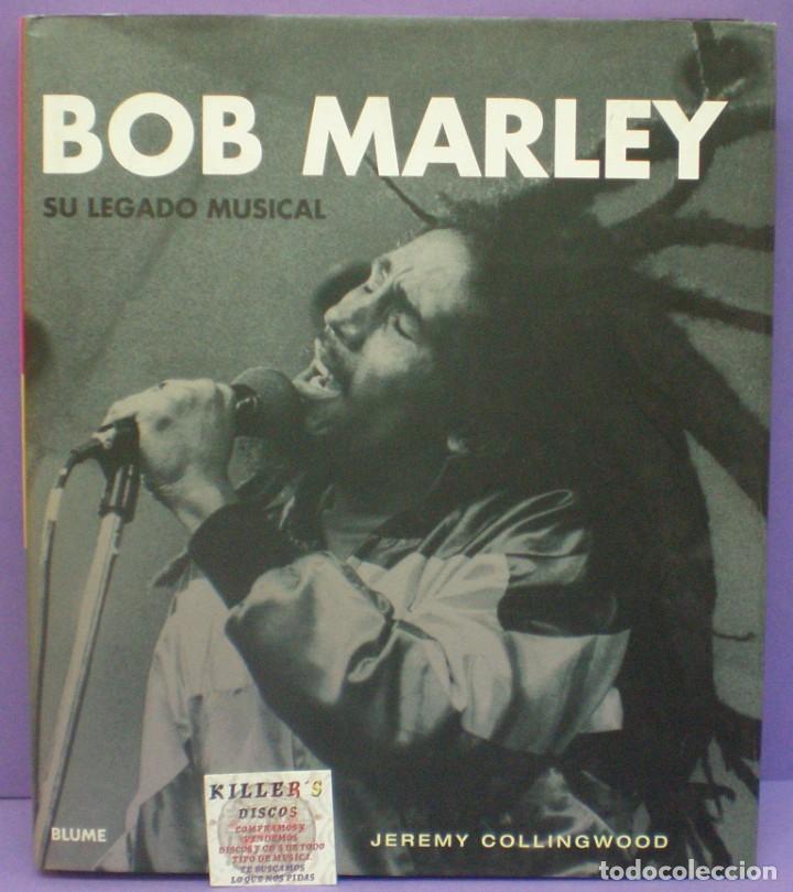 Cat&aacute;logos de M&uacute;sica: Bob Marley / Su legado musical - Jeremy Collingwood - Edici&oacute;n espa&ntilde;ola
