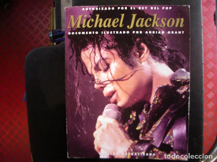 Cat&aacute;logos de M&uacute;sica: MICHAEL JACKSON. AUTORIZADO POR EL REY DEL POP. DOCUMENTO ILUSTRADO POR ADRIAN GRANT. LIBRO.