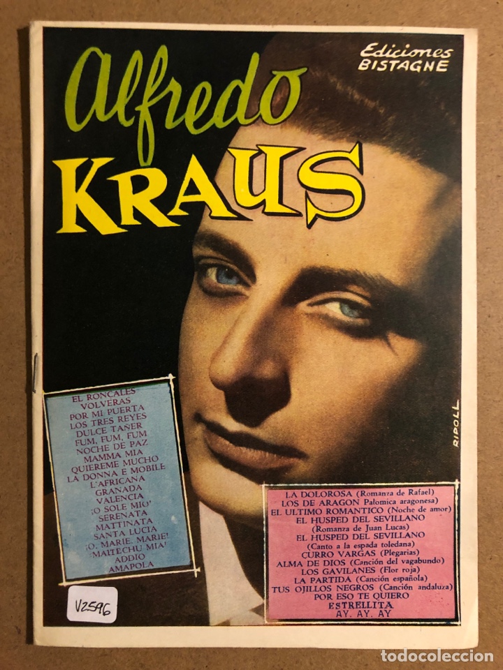 Cat&aacute;logos de M&uacute;sica: CANCIONERO: ALFREDO KRAUS. EDICIONES BISTAGNE 1960. MUY BUEN ESTADO. 16 P&Aacute;GINAS.