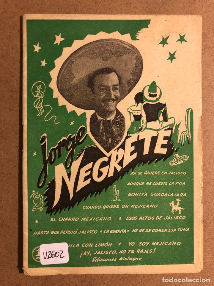 Catalogues de Musique: CANCIONERO: JORGE NEGRETE. EDICIONES BISTAGNE. 16 P&Aacute;GINAS. MUY BUEN ESTADO.