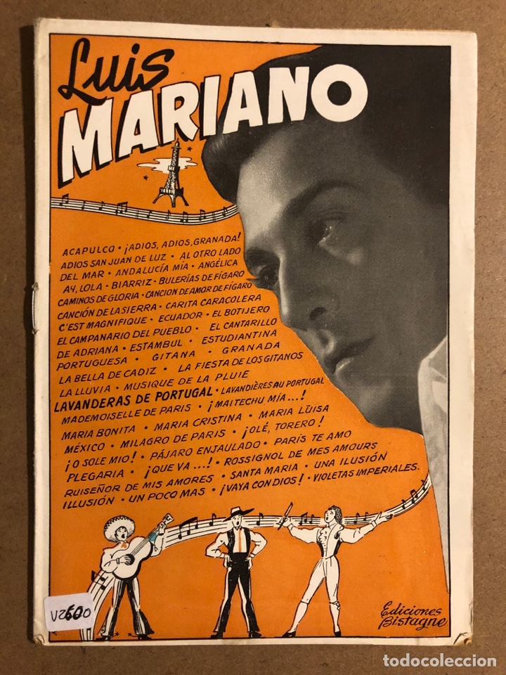Cat&aacute;logos de M&uacute;sica: CANCIONERO: LUIS MARIANO. EDICIONES BISTAGNE. 16 P&Aacute;GINAS. MUY BUEN ESTADO.