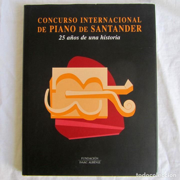 Cat&aacute;logos de M&uacute;sica: Concurso internacional de piano de Santander, 25 a&ntilde;os de historia 1998