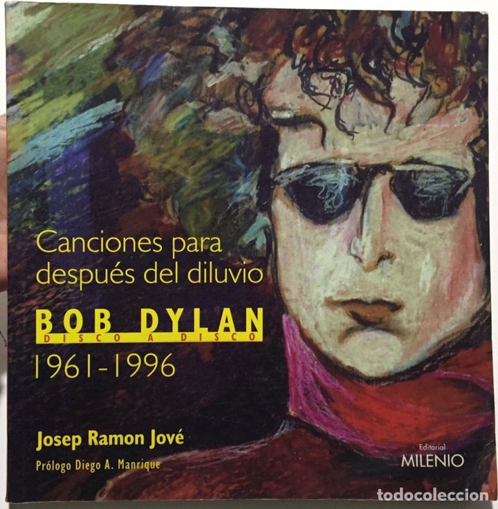 Cat&aacute;logos de M&uacute;sica: CANCIONES PARA DESPU&Eacute;S DEL DILUVIO. BOB DYLAN DISCO A DISCO 1991-1996