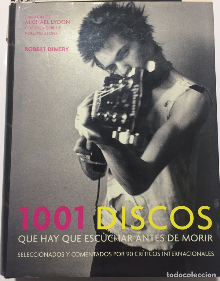 Catalogues de Musique: 1001 DISCOS QUE HAY QUE ESCUCHAR ANTES DE MORIR. ROBERT DIMERY