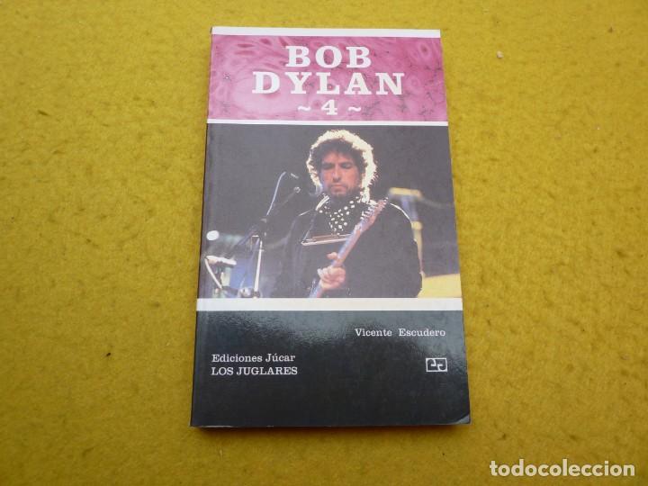 Cat&aacute;logos de M&uacute;sica: Libro Book  BOB DYLAN - N&ordm; 4  - Vicente Escudero - Los Juglares - Jucar