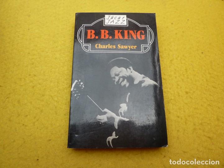 Catalogues de Musique: Libro Book B.B. KING - Charles Sawyer - 1985 - Jazz - Jucar
