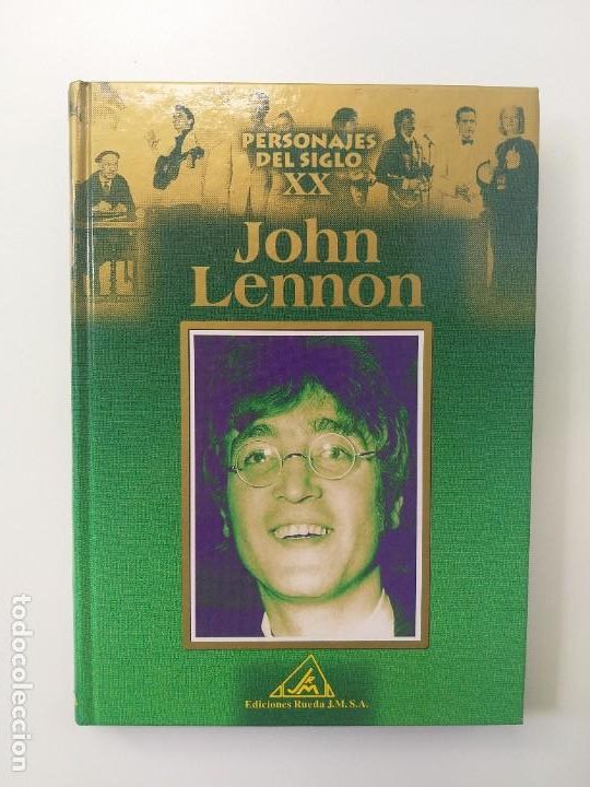 Cat&aacute;logos de M&uacute;sica: JOHN LENNON - PERSONAJES DEL SIGLO XX - ED RUEDA JM SA - YOKO ONO, THE BEATLES