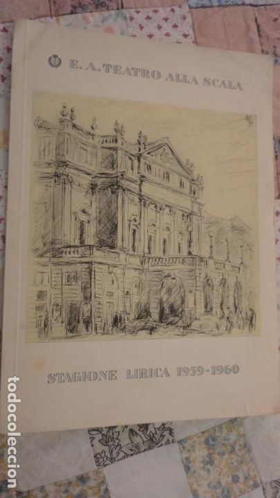 Catalogues de Musique: TEATRO ALLA SCALA.STAGIONE LIRICA 1959-60.NINO SANZOGNO.NICOLA ROSSI LEMENI.CHRISTEL GOLTZ.M.ORTICA