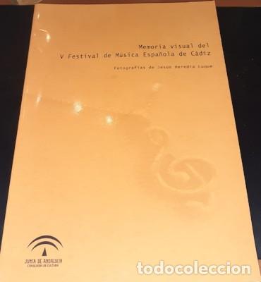 Cat&aacute;logos de M&uacute;sica: MEMORIA VISUAL DEL V FESTIVAL DE M&Uacute;SICA ESPA&Ntilde;OLA DE C&Aacute;DIZ, FOTOS DE J. HEREDIA LUQUE,2007