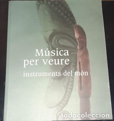 Cat&aacute;logos de m&uacute;sica: M&Uacute;SICA PER VEURE, INSTRUMENTS DEL M&Oacute;N - Foto 1