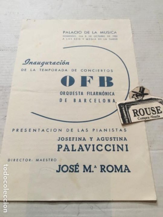 Catalogues de Musique: ANTIGUO PROGRAMA DE M&Uacute;SICA 1950 INAGURACION DE LA TEMPORADA DE CONCIERTOS OFB JOSEFINA Y AGUST&Iacute;N PAL
