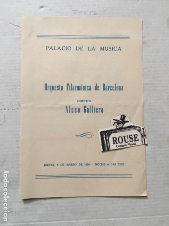 Cat&aacute;logos de M&uacute;sica: ANTIGUO PROGRAMA DE M&Uacute;SICA ORQUESTA FILARM&Oacute;NICA DE BARCELONA direct. ALCEO GALLIERA 9 marzo 1950