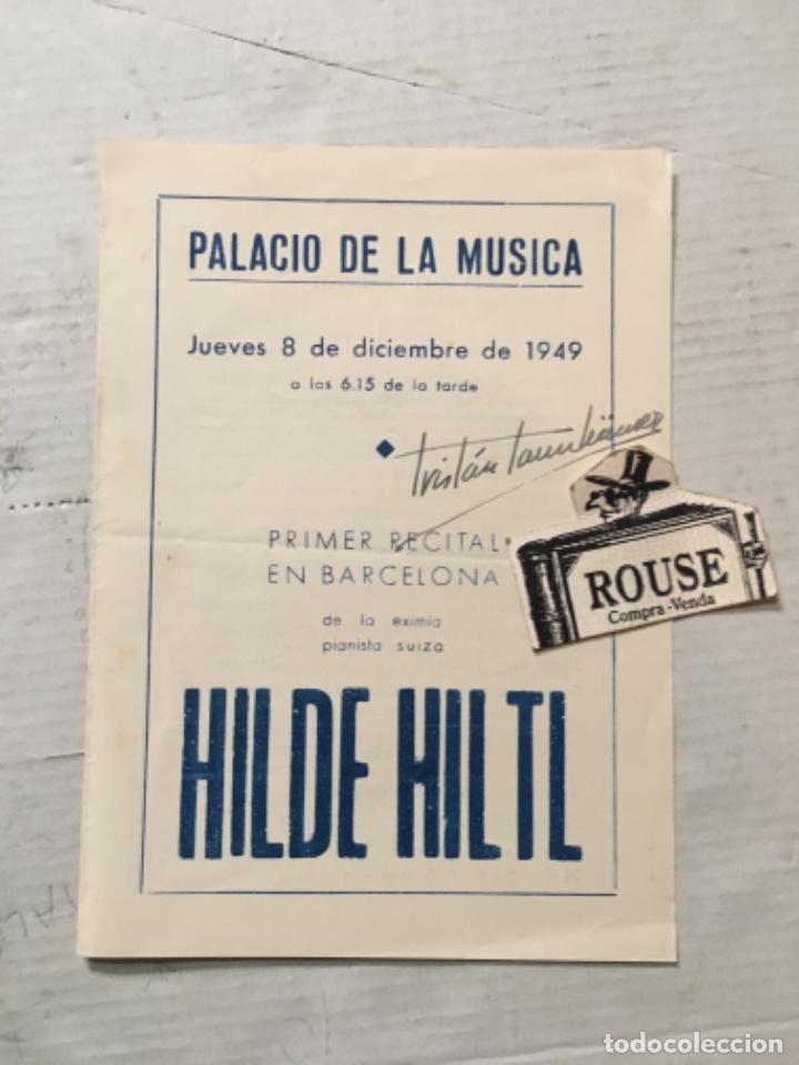 Cat&aacute;logos de M&uacute;sica: ANTIGUO PROGRAMA DE M&Uacute;SICA - HILDE HILTI pianista - palacio de la m&uacute;sica 8 diciembre 1949 - 4 p&aacute;g.