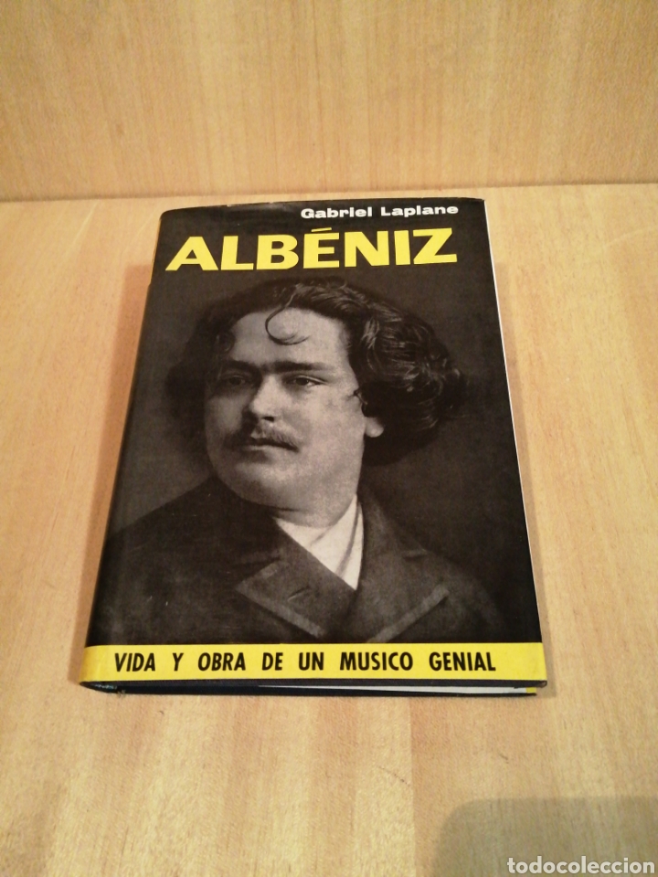 Cat&aacute;logos de M&uacute;sica: Albeniz, vida y obra de un m&uacute;sico genial. Gabriel Laplane.