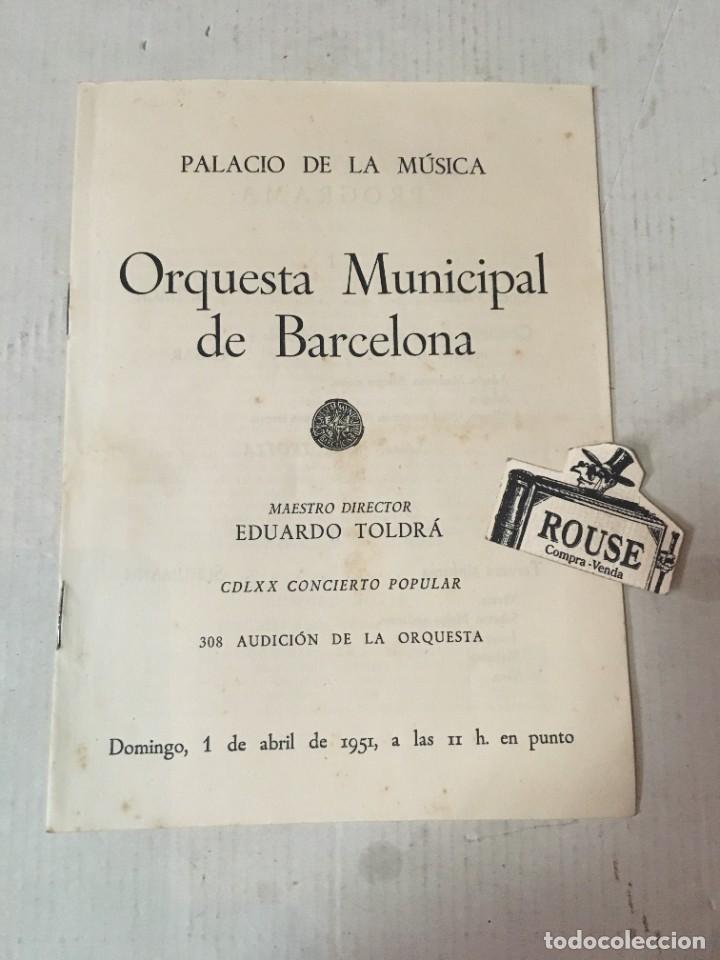 Cat&aacute;logos de M&uacute;sica: ANTIGUO PROGRAMA DE MUSICA - ORQUESTA MUNICIPAL DE BARCELONA - MAESTRO EDUARDO TOLD&Aacute; PALACIO DE LA