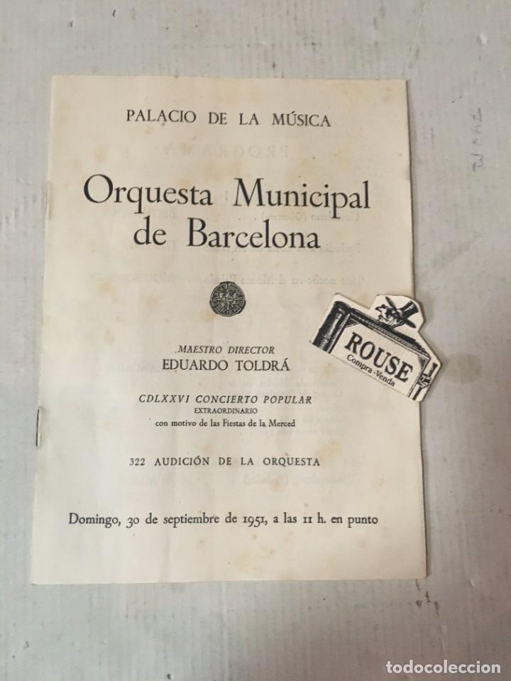 Cat&aacute;logos de M&uacute;sica: ANTIGUO PROGRAMA DE MUSICA - ORQUESTA MUNICIPAL DE BARCELONA - MAESTRO EDUARDO TOLD&Aacute; PALACIO DE LA