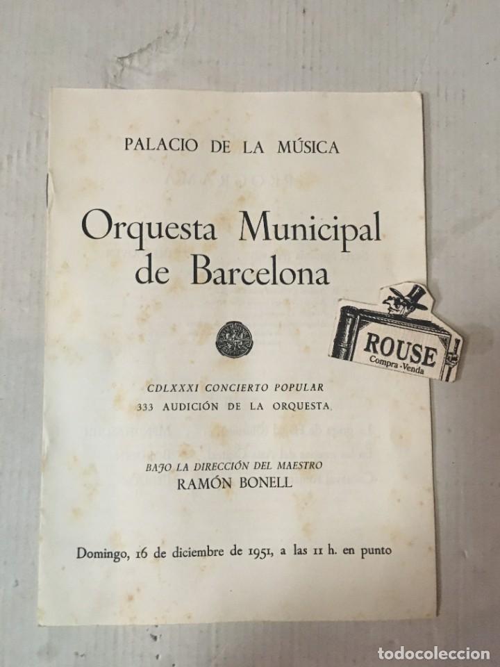 Cat&aacute;logos de M&uacute;sica: ANTIGUO PROGRAMA DE MUSICA - ORQUESTA MUNICIPAL DE BARCELONA - MAESTRO RAM&Oacute;N BONELL PALACIO DE LA