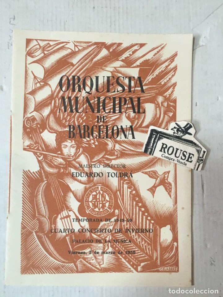 Cat&aacute;logos de M&uacute;sica: ANTIGUO PROGRAMA DE MUSICA - ORQUESTA MUNICIPAL DE BARCELONA MAESTRO EDUARDO TOLDR&Aacute; - MARIA R . CANA