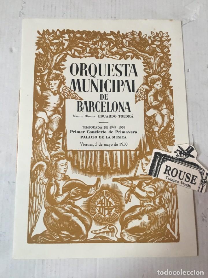 Cat&aacute;logos de M&uacute;sica: ANTIGUO PROGRAMA DE MUSICA - ORQUESTA MUNICIPAL DE BARCELONA maestro EDUARDO TOLDR&Aacute; temporada 1949-1