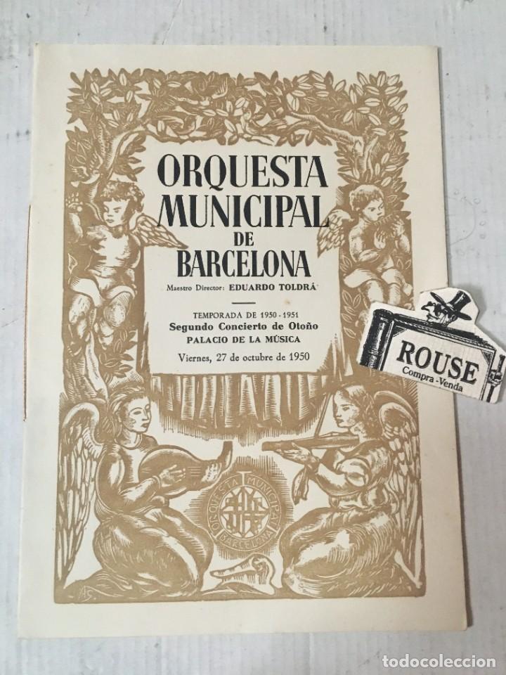 Catalogues de Musique: ANTIGUO PROGRAMA DE MUSICA - ORQUESTA MUNICIPAL DE BARCELONA maestro EDUARDO TOLDR&Aacute; temporada 1950-5