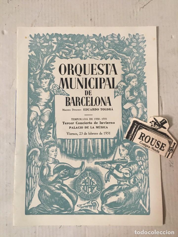 Cat&aacute;logos de M&uacute;sica: ANTIGUO PROGRAMA DE MUSICA - ORQUESTA MUNICIPAL DE BARCELONA mastro EDUARDO TOLDR&Aacute; temporada 1950-51