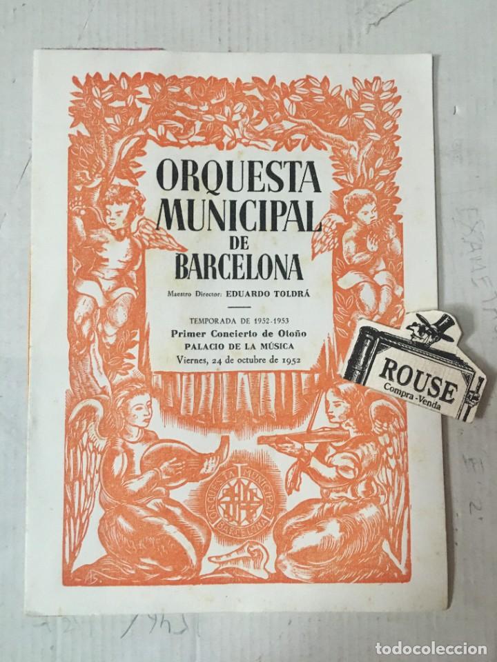 Cat&aacute;logos de M&uacute;sica: ANTIGUO PROGRAMA DE MUSICA - ORQUESTA MUNICIPAL DE BARCELONA maestro EDUARDO TOLDR&Aacute; temporada 1952-5