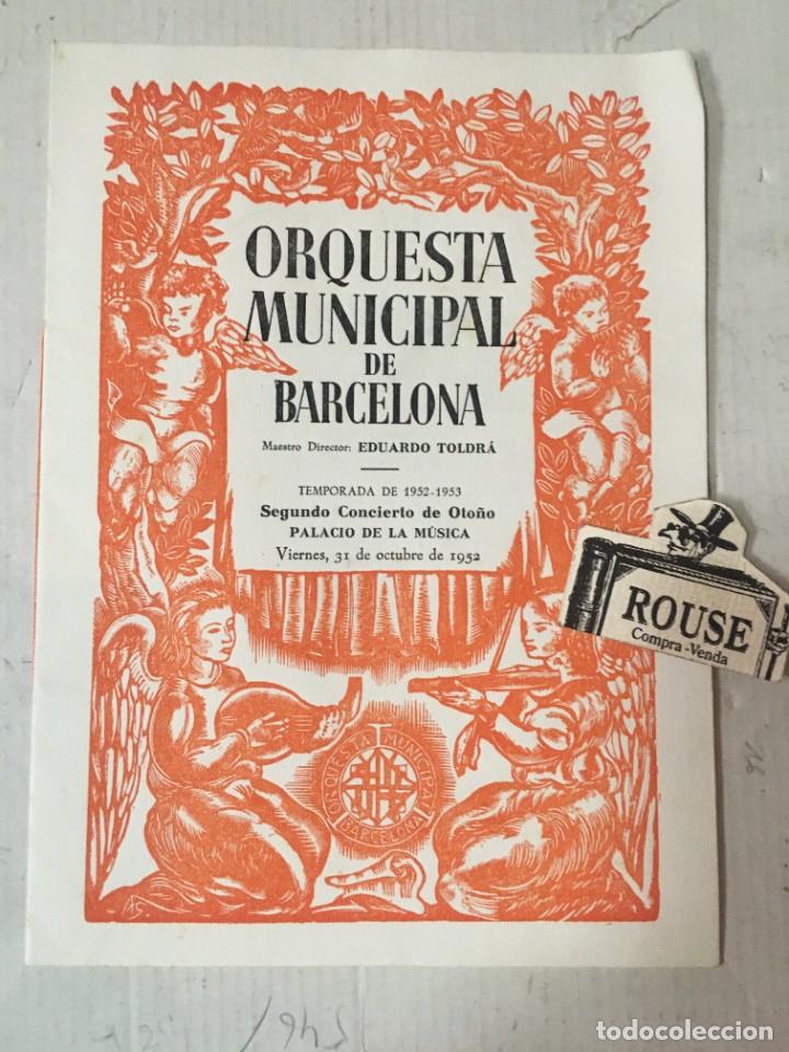 Cat&aacute;logos de M&uacute;sica: ANTIGUO PROGRAMA DE MUSICA - ORQUESTA MUNICIPAL DE BARCELONA maestro EDUARDO TOLDR&Aacute; temporada 1952-5