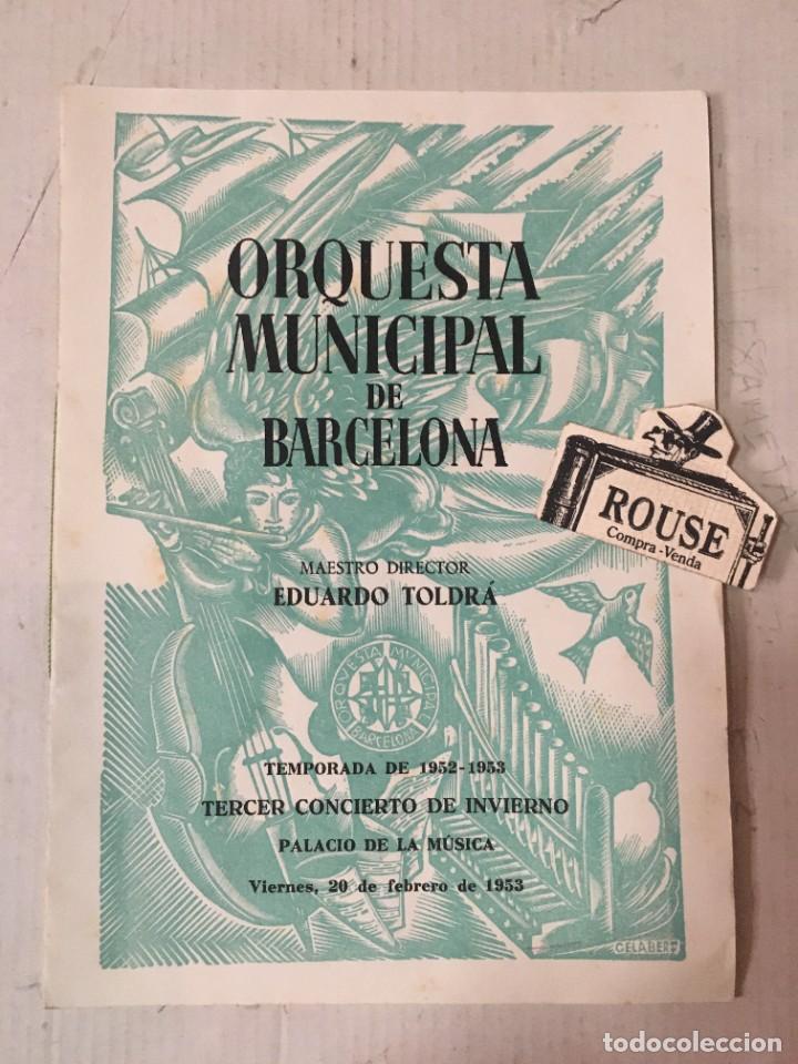 Cat&aacute;logos de M&uacute;sica: ANTIGUO PROGRAMA DE MUSICA - ORQUESTA MUNICIPAL DE BARCELONA maestro EDUARDO TOLDR&Aacute; temporada 1952-5