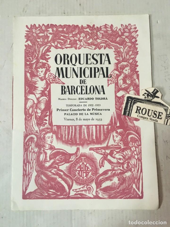 Cat&aacute;logos de M&uacute;sica: ANTIGUO PROGRAMA DE MUSICA - ORQUESTA MUNICIPAL DE BARCELONA maestro EDUARDO TOLDR&Aacute; temporada 1952-5