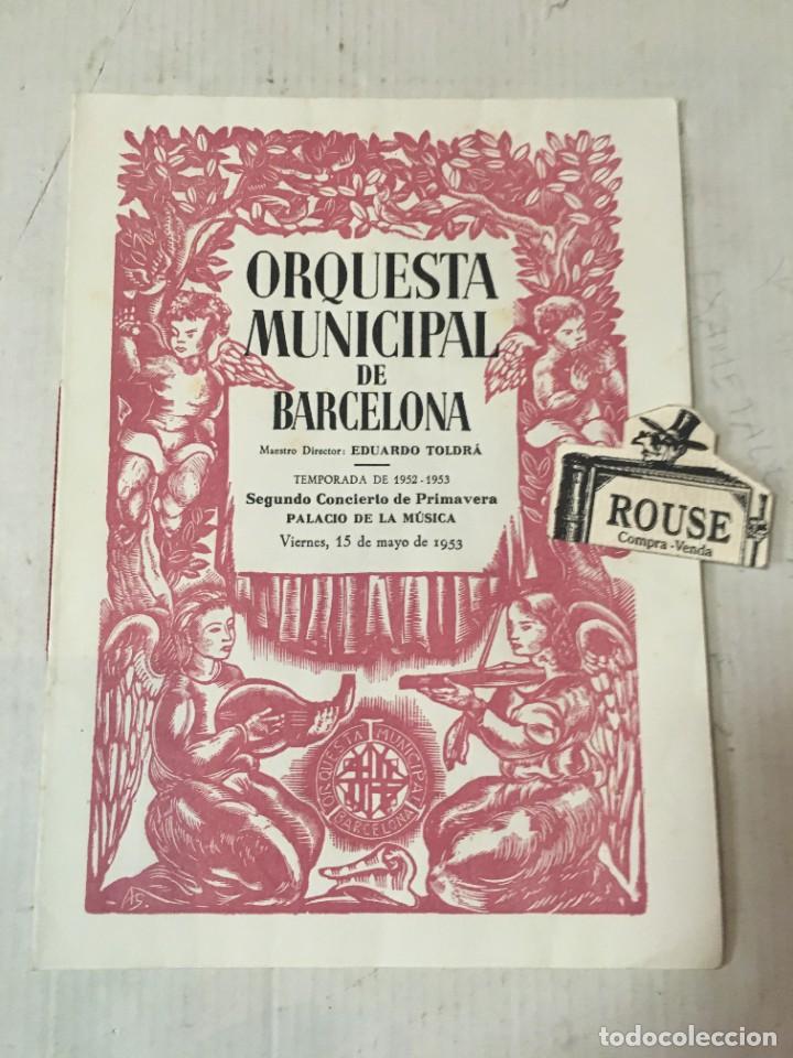 Cat&aacute;logos de M&uacute;sica: ANTIGUO PROGRAMA DE MUSICA - ORQUESTA MUNICIPAL DE BARCELONA maestro EDUARDO TOLDR&Aacute; temporada 1952-5