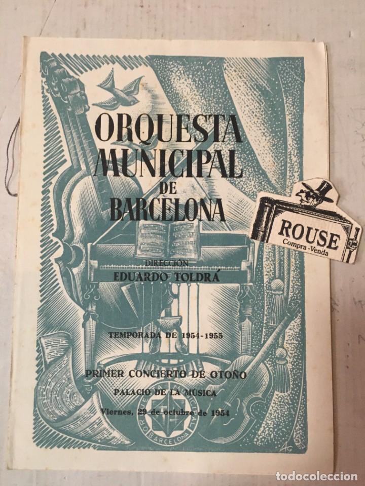Cat&aacute;logos de M&uacute;sica: ANTIGUO PROGRAMA DE MUSICA - ORQUESTA MUNICIPAL DE BARCELONA maestro EDUARDO TOLDR&Aacute; temporada 1954-