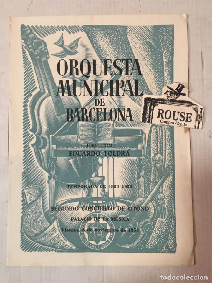 Cat&aacute;logos de M&uacute;sica: ANTIGUO PROGRAMA DE MUSICA - ORQUESTA MUNICIPAL DE BARCELONA maestro EDUARDO TOLDR&Aacute; temporada 1954-