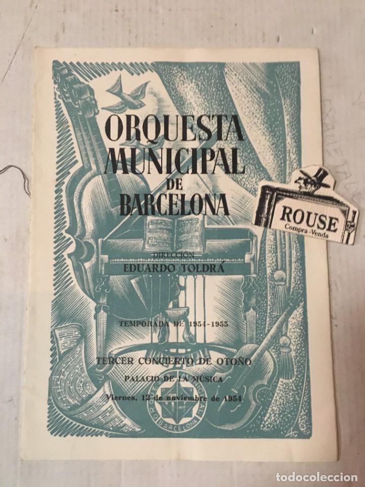 Cat&aacute;logos de M&uacute;sica: ANTIGUO PROGRAMA DE MUSICA - ORQUESTA MUNICIPAL DE BARCELONA maestro EDUARDO TOLDR&Aacute; temporada 1954-