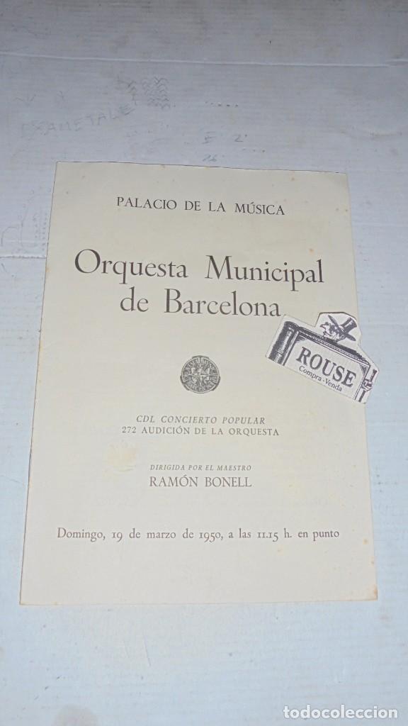 Cat&aacute;logos de M&uacute;sica: ANTIGUO PROGRAMA DE MUSICA - PALACIO DE LA MUSICA , ORQUESTA MUNICIPAL DE BARCELONA MAESTRO RAMON BO