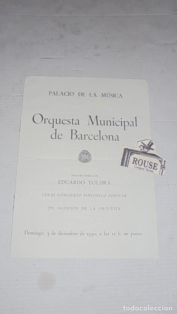 Cat&aacute;logos de M&uacute;sica: ANTIGUO PROGRAMA DE MUSICA - PALACIO DE LA MUSICA , ORQUESTA MUNICIPAL DE BARCELONA MAESTRO EDUARDO