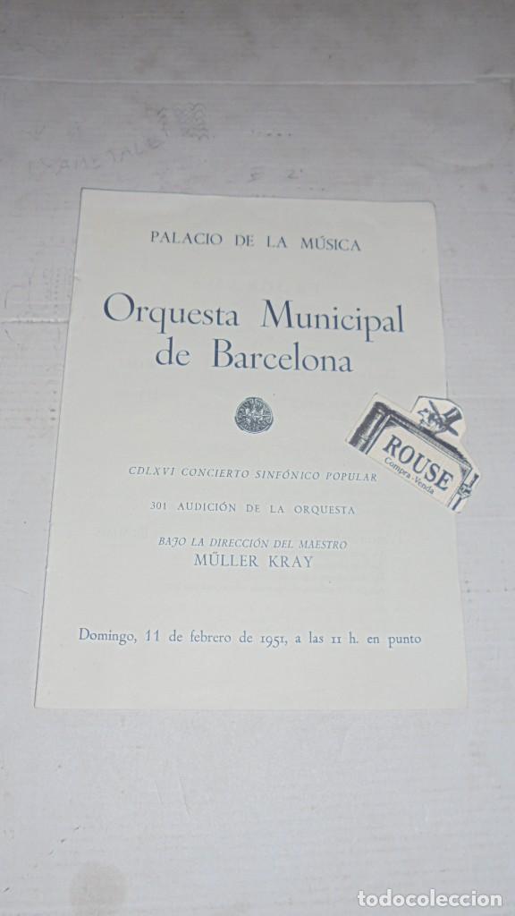 Cat&aacute;logos de M&uacute;sica: ANTIGUO PROGRAMA DE MUSICA - PALACIO DE LA MUSICA , ORQUESTA MUNICIPAL DE BARCELONA MAESTRO MULLER