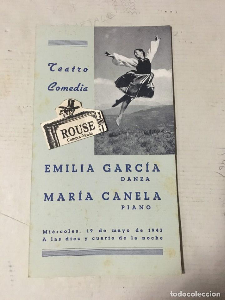 Cat&aacute;logos de M&uacute;sica: ANTIGUO PROGRAMA DE MUSICA - EMILIA GARCIA danzaMARIA CANELA piano - teatro COMEDIA 19 MARZO 1943 -