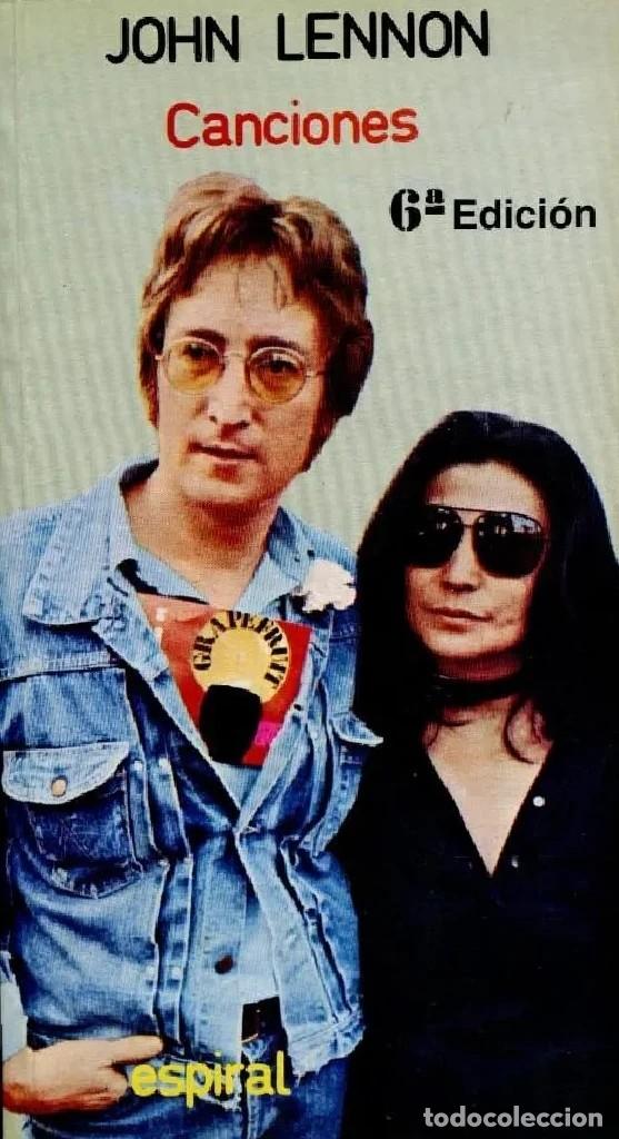 Catalogues de Musique: JOHN LENNON - CANCIONES -ESPIRAL N&ordm; 68. 6&deg; edicion183 p&aacute;ginas ANTOLOGIA CANCIONES BILI