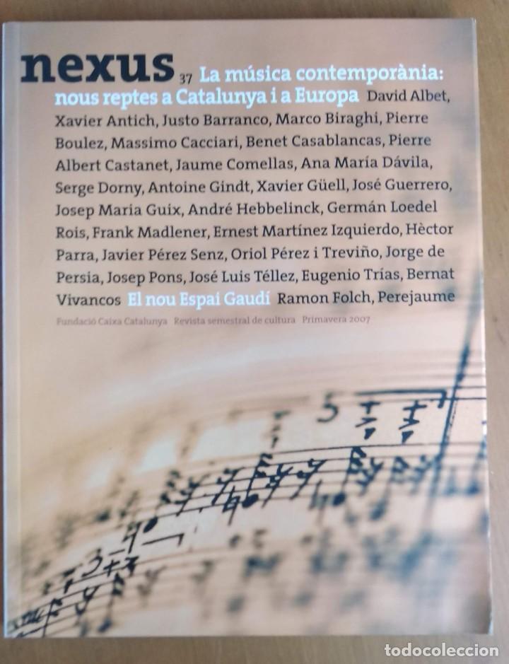 Cat&aacute;logos de M&uacute;sica: Nexus 37 - La m&uacute;sica contempor&agrave;nia: nous reptes a Catalunya i a Europa - Caixa Catalunya - 2003