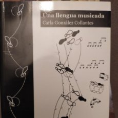 Catálogos de Música: UNA LLENGUA MUSICADA, CARLA GONZALEZ 2008,ISIDOR MARI,NOVA CANÇO, PAIS VALENCIA,ILLES,PRINCIPAT