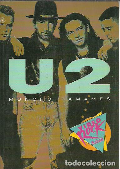 Cat&aacute;logos de M&uacute;sica: Moncho Tamames-U2-Video Rock Salvat.1990.